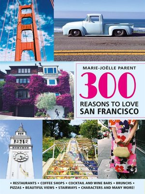 cover image of 300 Reasons to Love San-Francisco